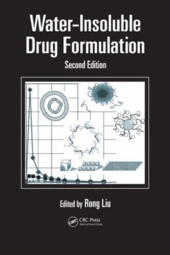 Waterinsoluble Drug Formulation Second Edition 2nd Edition Rong Liu