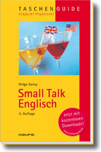 Small Talk Englisch Nachdruck Der 3 Aktualisierten Auflage Helga Kansy
