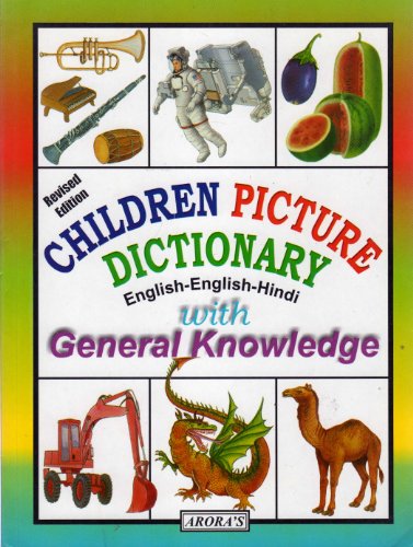Children Picture Dictionary Englishenglishhindi With General Knowledge Aurora Book Company