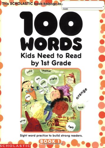 100 Words Kids Need To Read By 1st Grade Sight Word Practice To Build Strong Readers Terry Cooper
