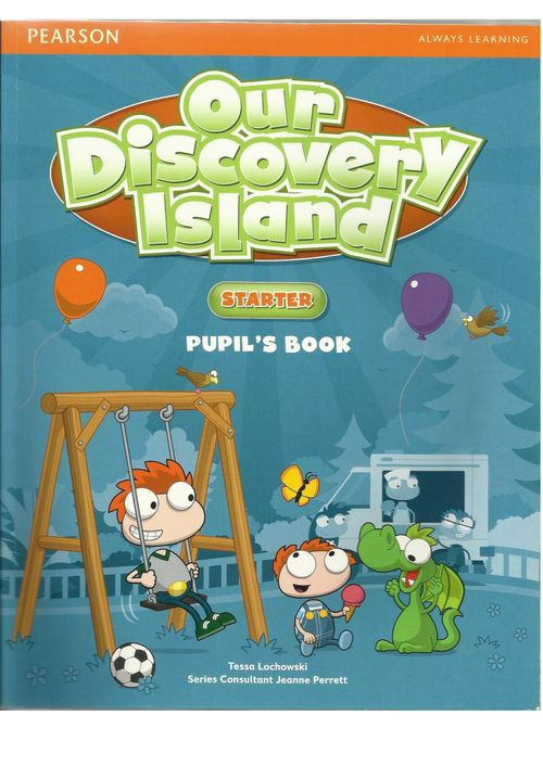 Our Discovery Island Starter Pupils Book Tessa Lochowski