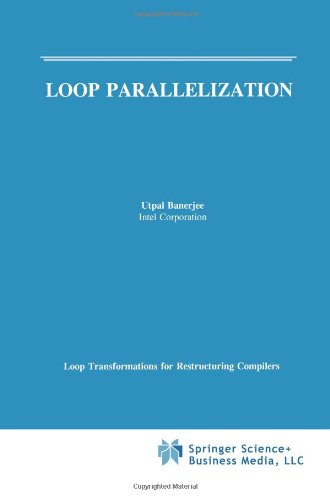 Loop Parallelization Softcover Reprint Of The Original 1st Ed 1994 Utpal Banerjee
