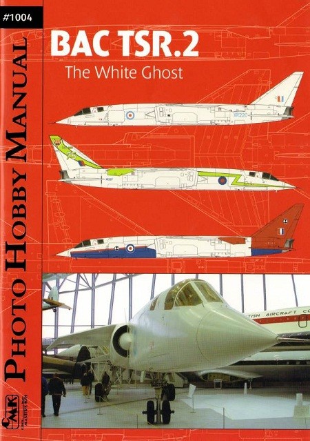 Bac Tsr2 The White Ghost 1004 Photo Hobby Manual Chris Hughes