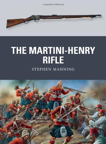 The Martinihenry Rifle Stephen Manning Peter Dennis