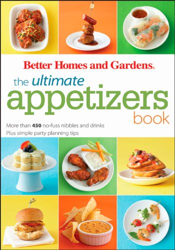 Better Homes Gardens The Ultimate Appetizers Book 1st Edition Better Homes And Gardens