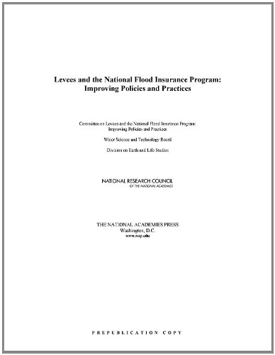 Levees And The National Flood Insurance Program Improving Policies And Practices Committee On Levees And The National Flood Insurance Program Improving Policies And Practices
