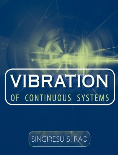 Vibration Of Continuous Systems 1st Edition Singiresu S Rao