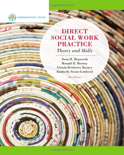 Direct Social Work Practice Theory And Skills 9th Edition 9th Dean H Hepworth