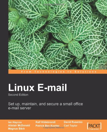 Linux Email 2nd Edition Alistair Mcdonald Ian Haycox Magnus Bck