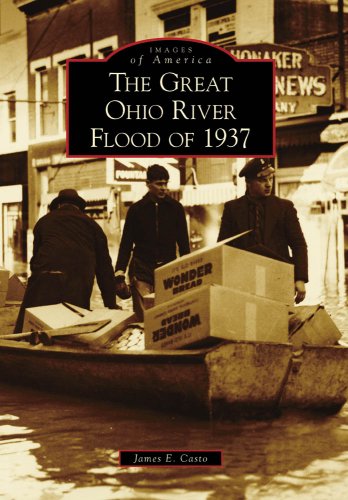 Great Ohio River Flood Of 1937 The Wv James E Casto