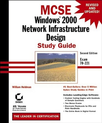 Mcse Windows 2000 Network Infrastructure Design Study Guide 2nd Edition William Heldman