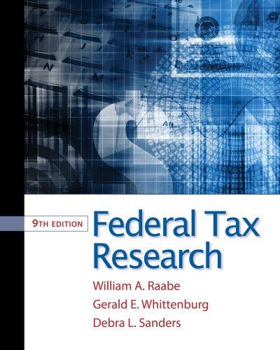 Federal Tax Research Ninth Edition William Awilliam A Raabe Raabe