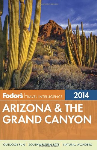 Fodors Arizona The Grand Canyon 2014 Fodors