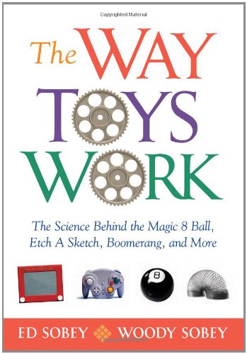 The Way Toys Work The Science Behind The Magic 8 Ball Etch A Sketch Boomerang And More Ed Sobey