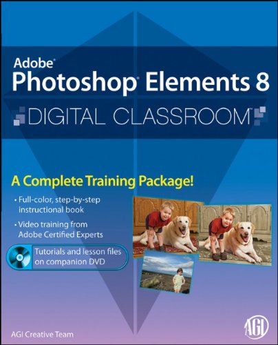 Photoshop Elements 8 Digital Classroom 1st Edition Agi Creative Team