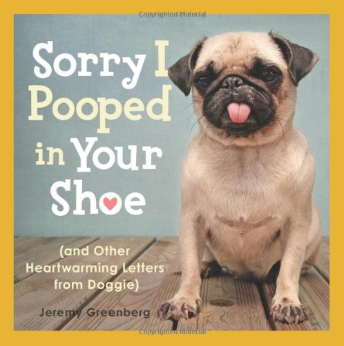 Sorry I Pooped In Your Shoe Original Jeremy Greenberg