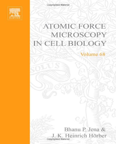 Atomic Force Microscopy In Cell Biology Volume 68 1st Bhanu P Jena