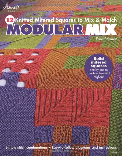 Modular Mix 12 Knitted Mitered Squares To Mix Match Edie Eckman