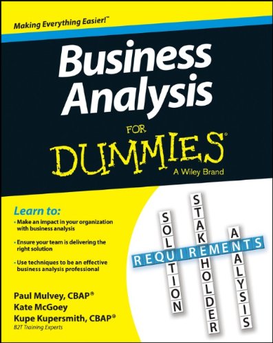 Business Analysis For Dummies 1st Edition Kupe Kupersmith Paul Mulvey