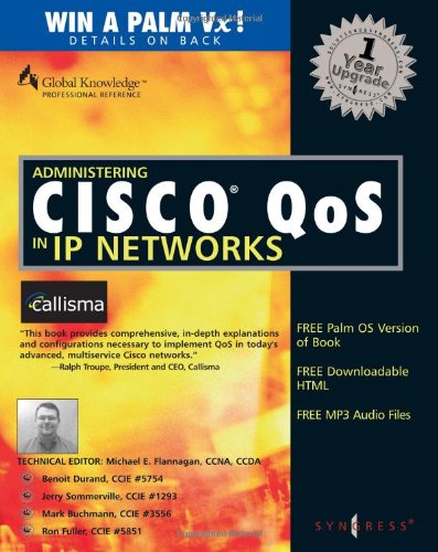 Administering Cisco Qos For Ip Networks 1st Edition Mike Flannagan
