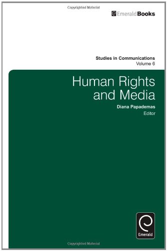 Human Rights And Media Volume 6 Diana Papademas Diana Papademas
