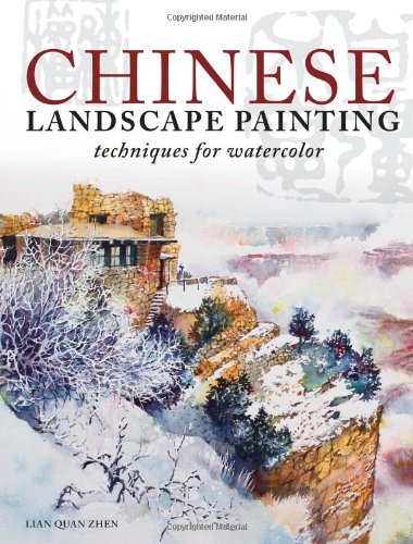 Chinese Landscape Painting Techniques For Watercolor Lian Quan Zhen