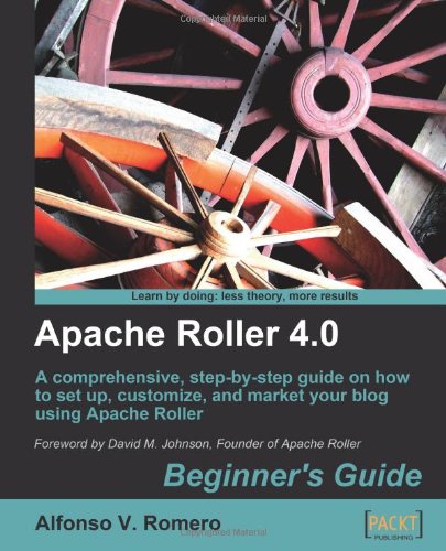 Apache Roller 40 Beginners Guide Alfonso Romero