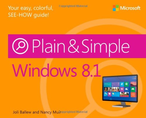 Windows 81 Plain Simple Joli Ballew Nancy Muir