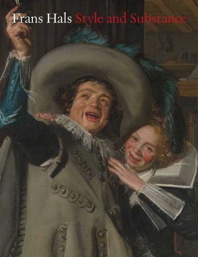 Frans Hals Style And Substance Walter Liedtke