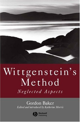 Wittgensteins Method G P Baker Katherine J Morris
