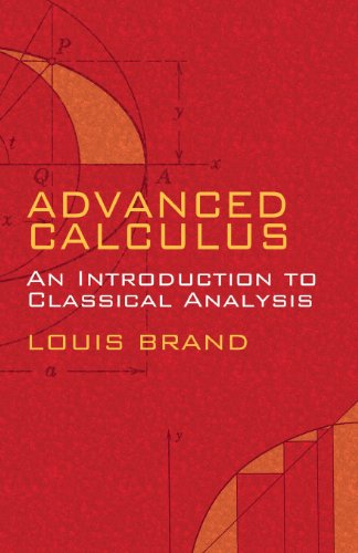 Advanced Calculus An Introduction To Classical Analysis Louis Brand