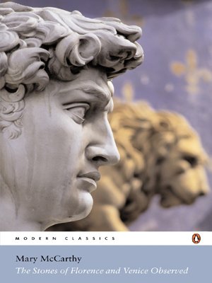 Stones Of Florence And Venice Observed Mary Mccarthy