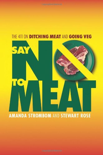 Say No To Meat 1st Amanda Strombom Stewart Rose