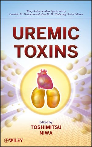 Uremic Toxins 1st Edition Toshimitsu Niwa