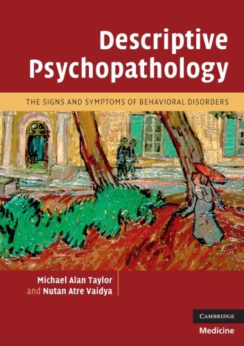 Descriptive Psychopathology The Signs And Symptoms Of Behavioral Disorders 1st Edition Michael Alan Taylor