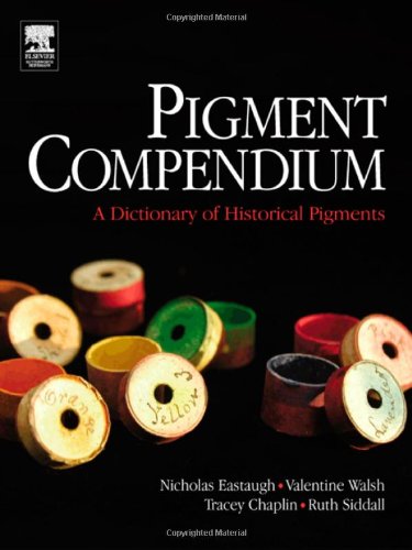 Pigment Compendium Set Pigment Compendium A Dictionary Of Historical Pigments 1st Edition Nicholas Eastaugh