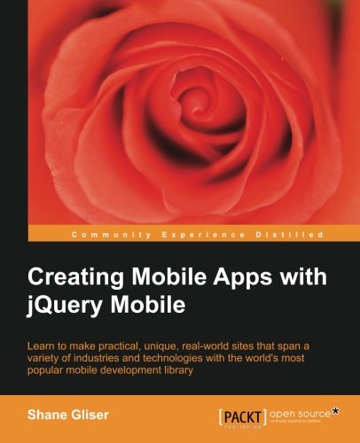 Creating Mobile Apps With Jquery Mobile Shane Gliser
