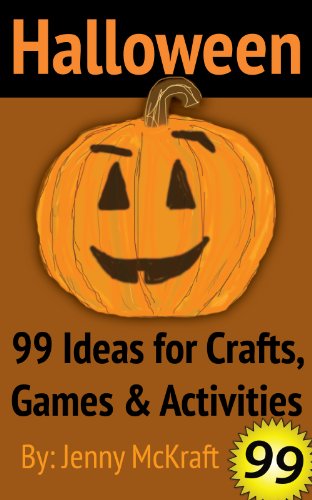 Halloween Fun 99 Ideas For Crafts Games And Activities Jenny Mckraft