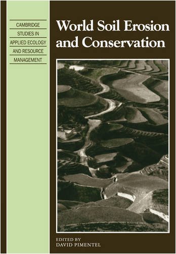 World Soil Erosion And Conservation 1st Edition David Pimentel