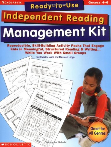 Readytouse Independent Reading Management Kit Grades 46 Reproducible Skillbuilding Activity Packs That Engage Kids In Meaningful Structured With Small Groups Beverley Jones