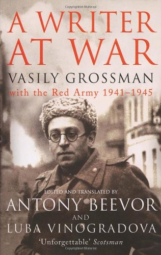 A Writer At War New Ed Vasily Grossman