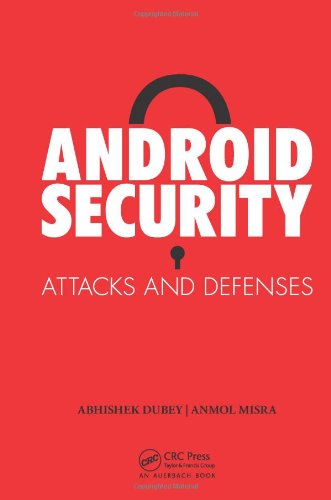 Android Security Attacks And Defenses 1st Edition Anmol Misra