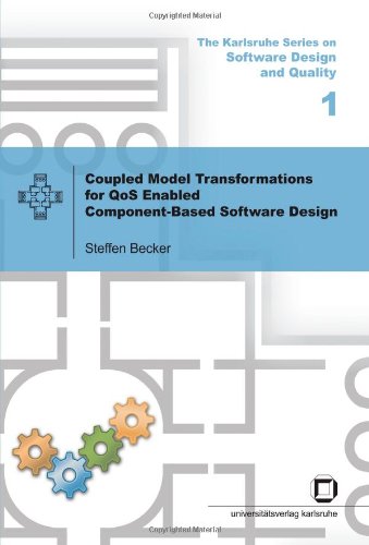 Coupled Model Transformations For Qos Enabled Componentbased Software Design Steffen Becker