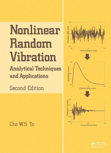 Nonlinear Random Vibration Analytical Techniques And Applications 2nd Edition Cho Ws To