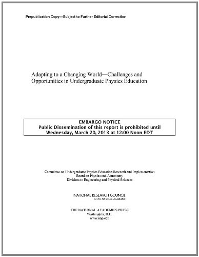 Adapting To A Changing Worldchallenges And Opportunities In Undergraduate Physics Education Committee On Undergraduate Physics Education Research And Implementation