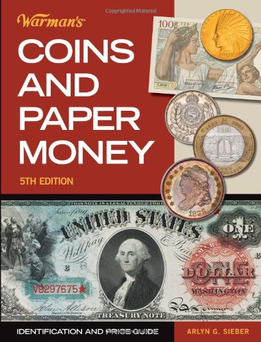 Warmans Coins Paper Money Identification And Price Guide 5th Edition Arlyn G Sieber