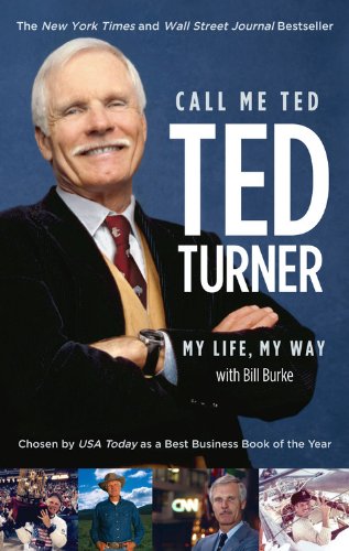 Call Me Ted 1 Reprint Ted Turner Bill Burke