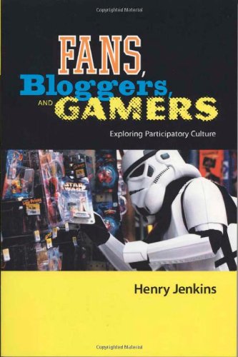 Fans Bloggers And Gamers Essays On Participatory Culture Henry Jenkins
