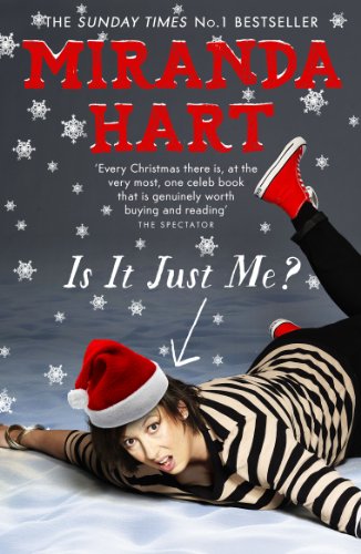 Is It Just Me Miranda Hart