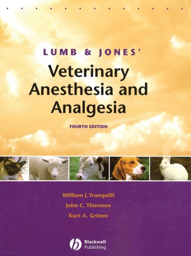 Lumb And Jones Veterinary Anesthesia And Analgesia 4th Edition William J Tranquilli